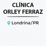 Clínica Orley Ferraz - Londrina-PR